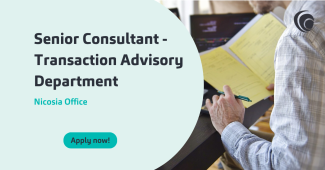 Senior Consultant - Transaction Advisory Department (Nicosia Office)
